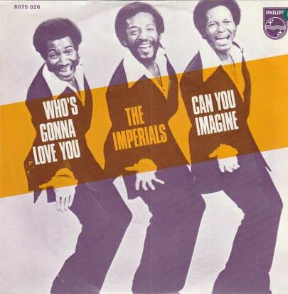 Imperials - Who's gonna love me + Can you imagine (Vinylsingle)