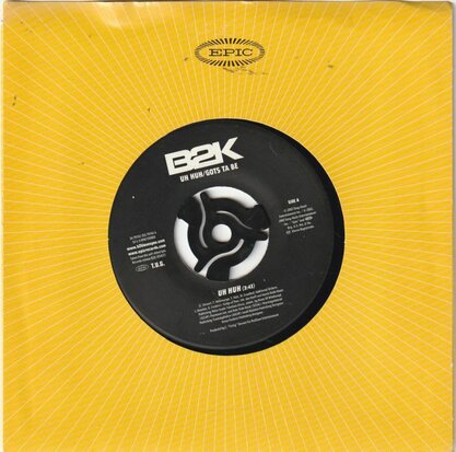 B2K - Uh Huh + Gots Ta Be (Vinylsingle)