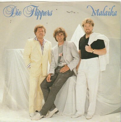 Flippers - Malaika + Sag'bitte beim abscheid auf wiedersehen (Vinylsingle)