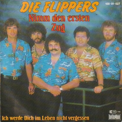 Flippers - Nimm Den Ersten Zug + Ich Werde Dich Im Leben Nicht Vergessen (Vinylsingle)