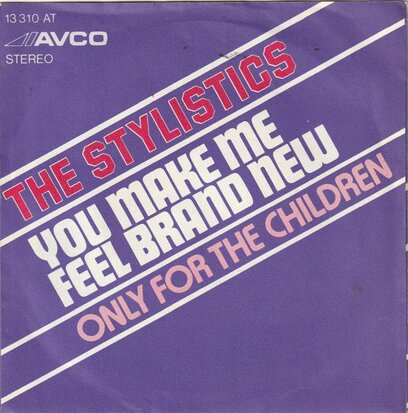 Stylistics - You make me feel brand new + Only for the children (Vinylsingle)