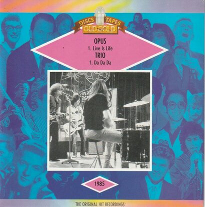 Opus / Trio - Live is life + Da Da Da (Vinylsingle)