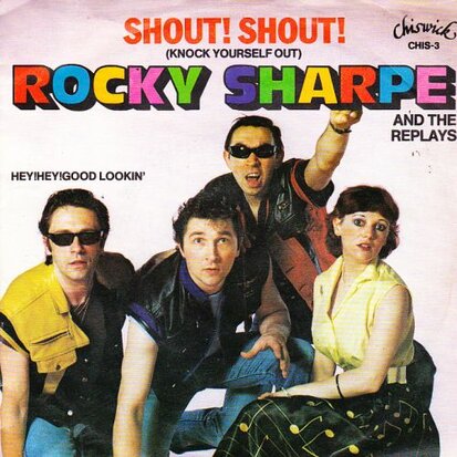 Rocky Sharpe - Shout Shout + Hey hey good lookin' (Vinylsingle)