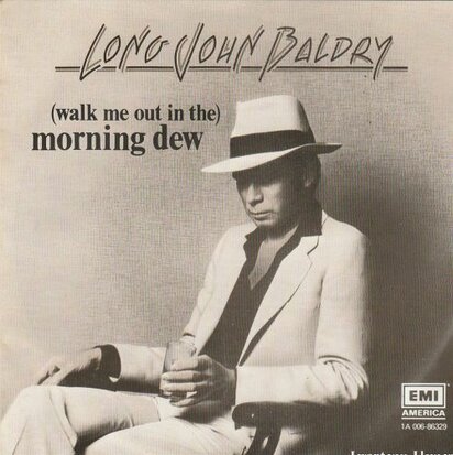 Long John Baldrey - Morning dew + I want you, I love you (Vinylsingle)