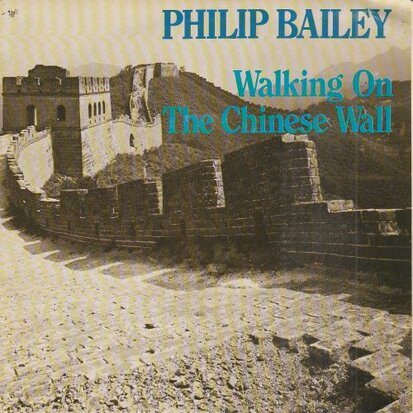 Philip Bailey - Walking on the chinese wall + Children of the ghetto (Vinylsingle)