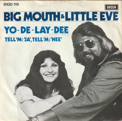 Big Mouth & Little Eve - Yo de lay dee + Tell 'm Ja tell Nee (Vinylsingle)
