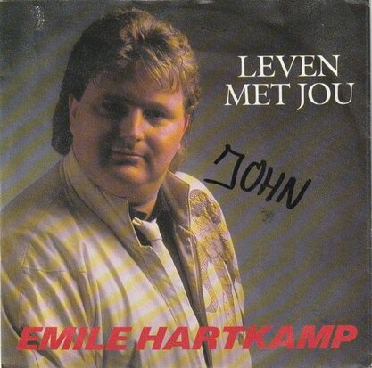 Emile Hartkamp - Leven Met Jou + Blijf Nog Even (Vinylsingle)