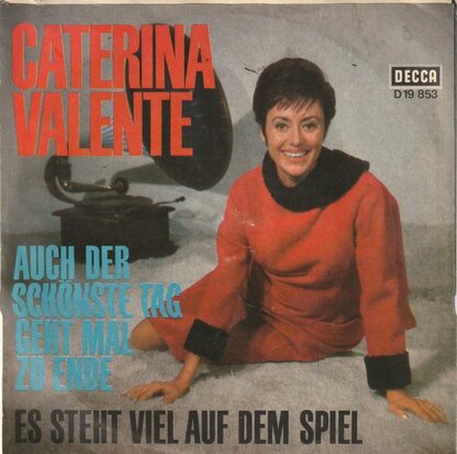 Caterina Valente - Auch Der Schonste Tag Geht Mal Zu Ende + Es Steht Viel Auf Dem Spiel (Vinylsingle)
