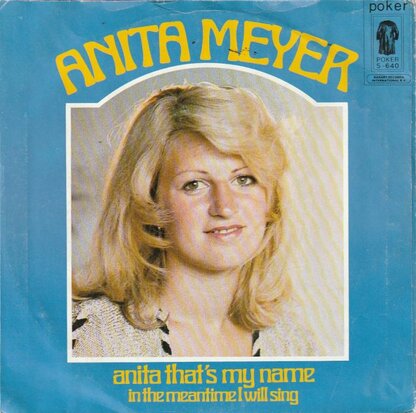 Anita Meyer - Anita that's my name + In the meantime I will (Vinylsingle)
