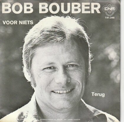Bob Bouber - Voor niets + Terug (Vinylsingle)