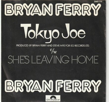 Bryan Ferry - Tokyo Joe + She's leaving home (Vinylsingle)
