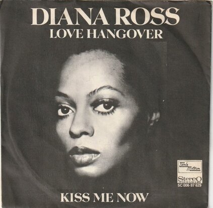 Diana Ross - Love hangover + Kiss me now (Vinylsingle)