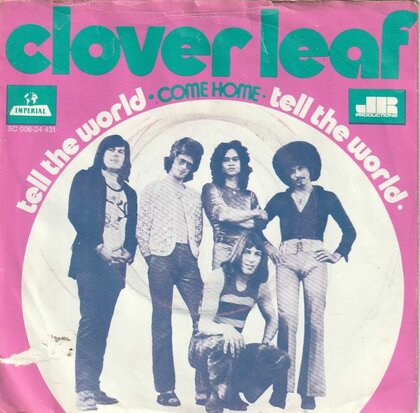 Clover Leaf - Tell the world + Come home (Vinylsingle)