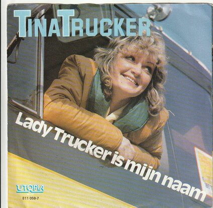 Tina Trucker - Lady Trucker is mijn naam + Die ene straat (Vinylsingle)