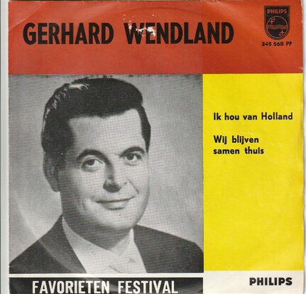 Gerhard Wendland - Ik hou van Holland + Wij blijven samen thuis (Vinylsingle)
