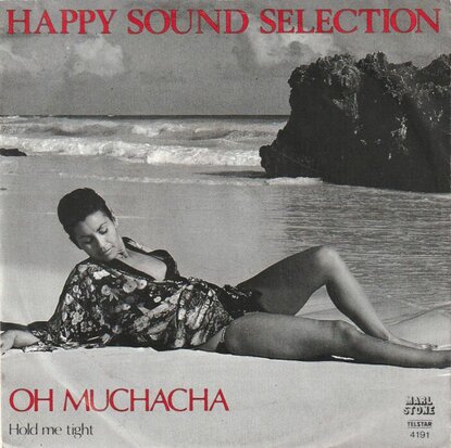 Happy Sound Selection - Oh Muchacha + Hold Me Tight (Vinylsingle)