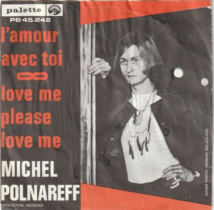 Michel Polnareff - L'amour acev toi + Love me please love me (Vinylsingle)