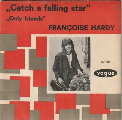 Francoise Hardy - Catch a falling star + Only friends (Vinylsingle)