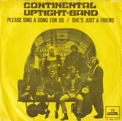 Continental Uptight Band - Please sing a song for us + She's just a friend (Vinylsingle)