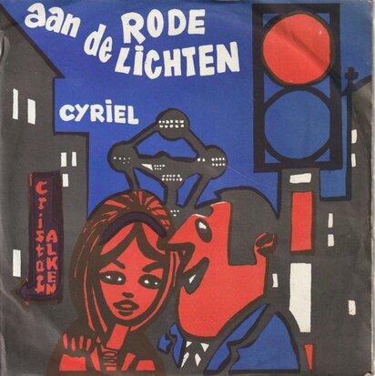Cyriel - Aan De Rode Lichten + Ik Zwerf Verlaten (Vinylsingle)