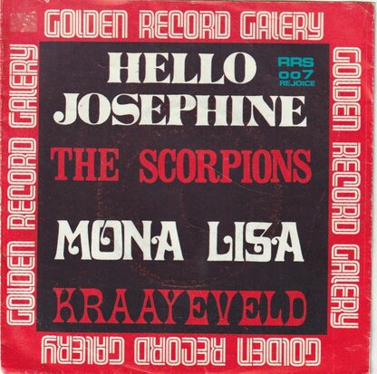 Scorpions / Kraayeveld - Hello Josephine + Mona Lisa (Vinylsingle)