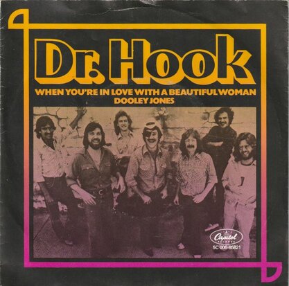 Dr. Hook - When you're in love with a beautiful woman + Dooley Jones (Vinylsingle)