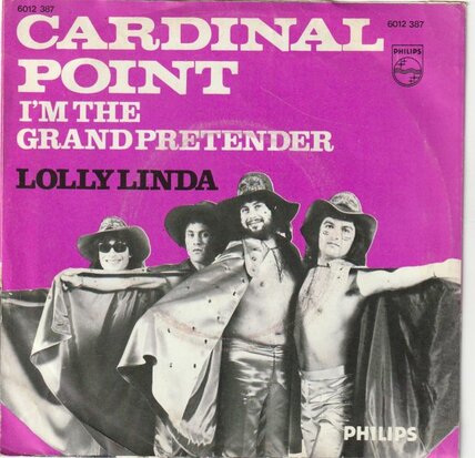 Cardinal Point - I'm the grand pretender + Lolly Linda (Vinylsingle)