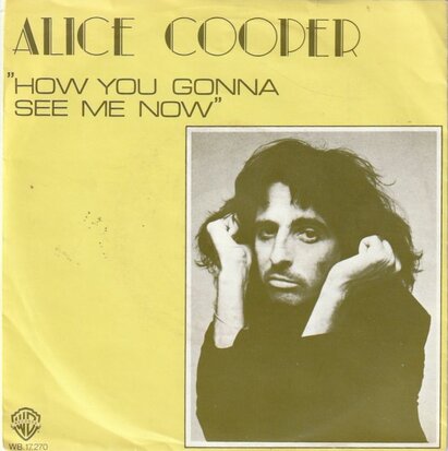 Alice Cooper - How you gonna see me now + No tricks (Vinylsingle)