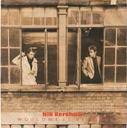 Nik Kershaw - Wouldn't  it be good + Monkey business (Vinylsingle)