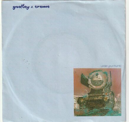 Godley & Creme - Under your thumb + Power behind the throne (Vinylsingle)