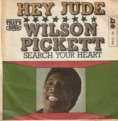 Wilson Pickett - Hey Jude + Search your heart (Vinylsingle)