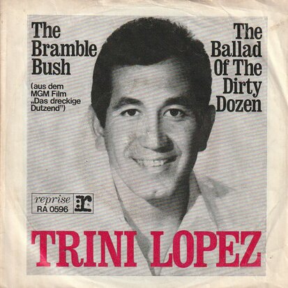 Trini Lopez - The Bramble Bush + The Ballad Of The Dirty Dozen (Vinylsingle)