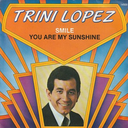 Trini Lopez - Smile + You are my sunshine (Vinylsingle)