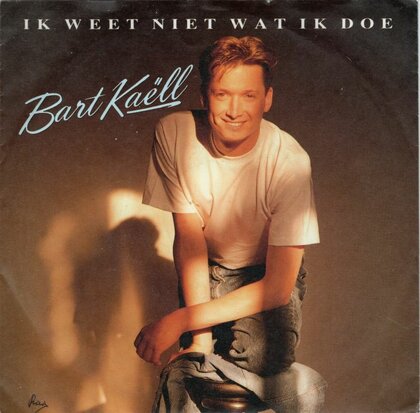 Bart Kaell - Ik Weet Niet Wat Ik Doe + (Instrumentaal) (Vinylsingle)