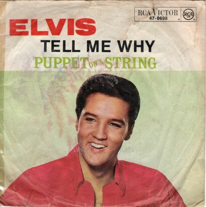 Elvis Presley - Tell me why + Puppet on a string (Vinylsingle)