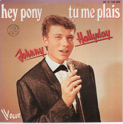 Johnny Hallyday - Eh Pony + Tu Me Plais (Vinylsingle)
