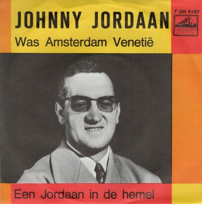 Johnny Jordaan - Was Amsterdan Venetie + Een Jordaan in de hemel (Vinylsingle)