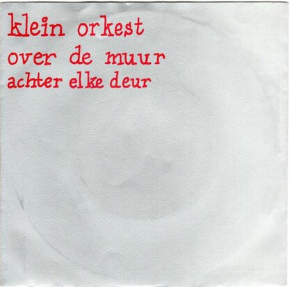 Klein Orkest - Over de muur + Achter elke deur (Vinylsingle)