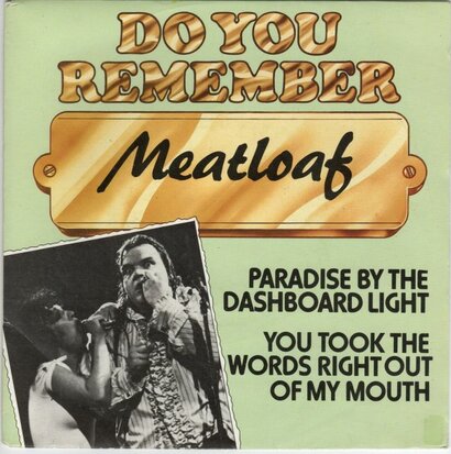 Meat Loaf - Paradise by the dashboard light + You took the words (Vinylsingle)