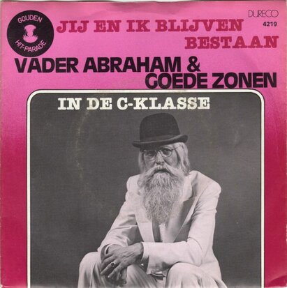 Vader Abraham - Jij en ik blijven bestaan + In 'de C-klasse (Vinylsingle)