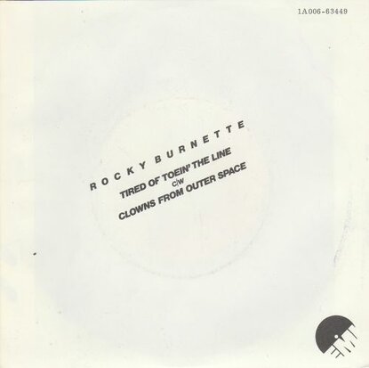 Rocky Burnette - Tired of toein'the line + Clowns from outer space (Vinylsingle)