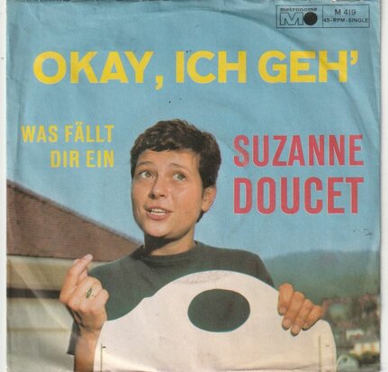 Suzanne Doucet - Okay, Ich Geh' + Was F?llt Dir Ein (Vinylsingle)