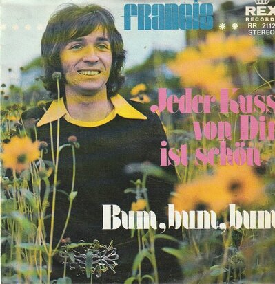 Francis - Jeder Kuss Von Dir Ist Schon + Bum, Bum, Bum (Vinylsingle)