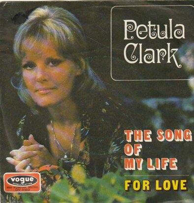 Petula Clark - The song of my life + For love (Vinylsingle)