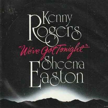 Kenny Rogers & Sheena Easton - We've got tonight + You are so beautiful (Vinylsingle)