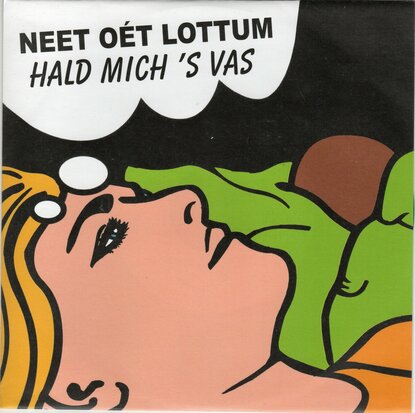 Neet Oet Lottum - Hald Mich 's Vas + Krak (Vinylsingle)