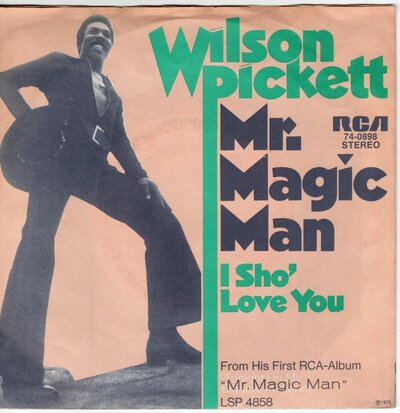 Wilson Pickett - Mr. Magic Man + I Sho' Love You (Vinylsingle)