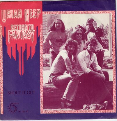 Uriah Heep - Return to fantasy + Shout it out (Vinylsingle)