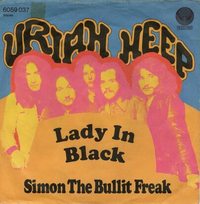 Uriah Heep - Lady in black + Simon the bullit freak (Vinylsingle)
