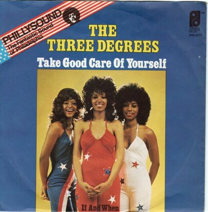 Three Degrees - Take good care of yourself + If and when (Vinylsingle)